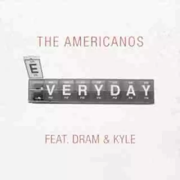 Instrumental: The Americanos - Everyday  Ft. D.R.A.M. & Kyle